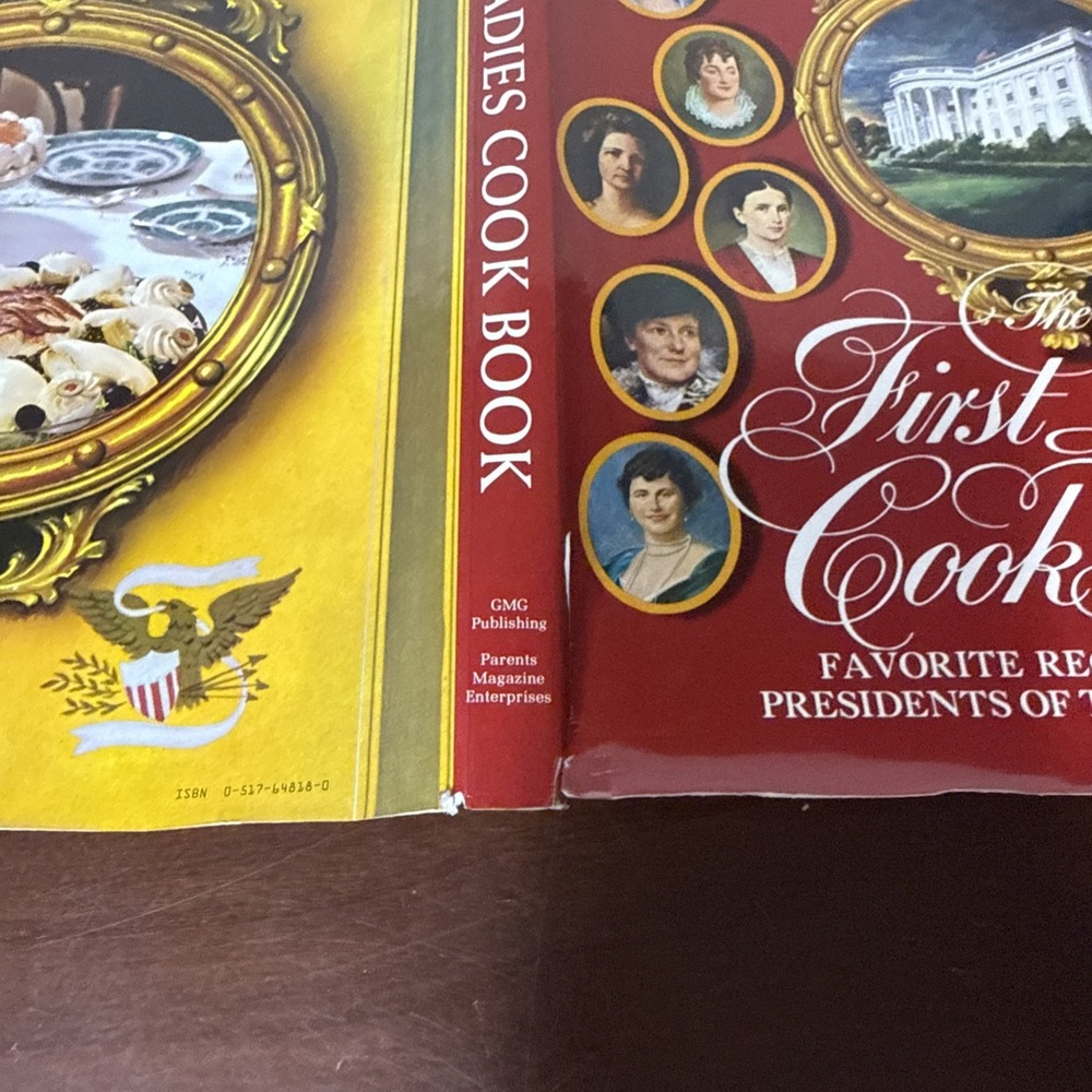 The First Ladies‎ Cook Book Favorite Recipes of All the Presidents of the US